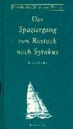 ¬Der¬ Spaziergang von Rostock nach Syrakus: Erzählung