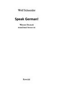 Speak German! warum Deutsch manchmal besser ist
