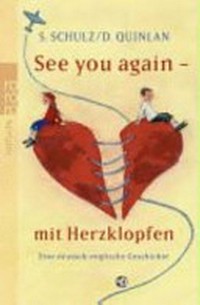 See you again - mit Herzklopfen [2] eine deutsch-englische Geschichte