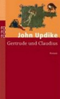 Gertrude und Claudius: Roman