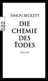 Die Chemie des Todes: Thriller Die Chemie des Todes: Thriller