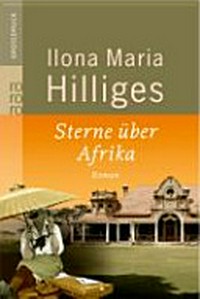 Sterne über Afrika: Roman