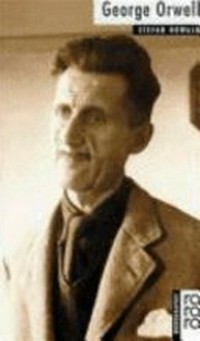 George Orwell: mit Selbstzeugnissen und Bilddokumenten