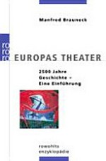 Europas Theater: 2500 Jahre Geschichte ; eine Einführung