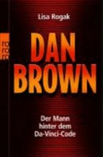 Dan Brown: der Mann hinter dem Da-Vinci-Code