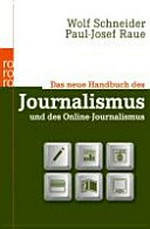 ¬Das¬ neue Handbuch des Journalismus und des Online-Journalismus