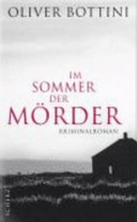 Im Sommer der Mörder: 2. Fall für Louise Bonì ; Kriminalroman