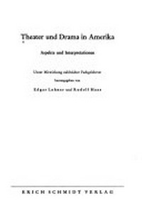 Theater und Drama in Amerika: Aspekte u. Interpretationen