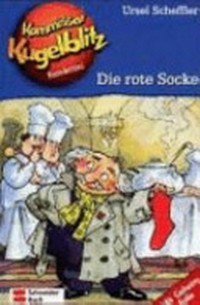 Kommissar Kugelblitz 01: Die rote Socke