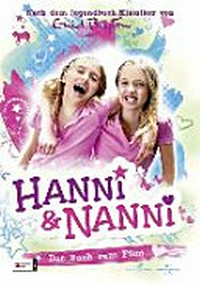 Hanni und Nanni 01: das Buch zum Film ; nach dem Jugendbuch-Klassiker von Enid Blyton