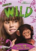 Absolut WILD 02 Ab 9 Jahren: Kleiner Affe, großes Chaos