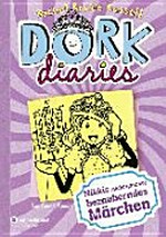 Dork diaries 08 Ab 10 Jahren: Nikkis (nicht ganz so) bezauberndes Märchen ; ein Comic-Roman