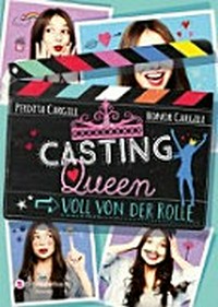 Casting Queen 01: Voll von der Rolle