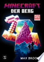 Minecraft - Der Berg: Ein offizieller Minecraft-Roman