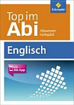 Top im Abi - Abiwissen kompakt: Englisch [mit Abi-App]