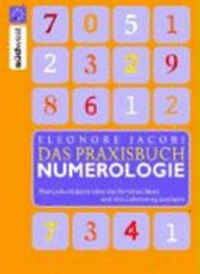 Numerologie: Das Praxisbuch