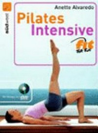 Pilates intensive [mit Übungen auf DVD-Video]