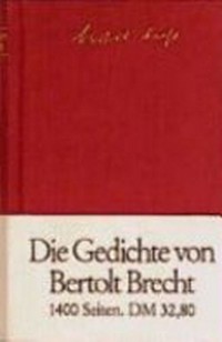 ¬Die¬ Gedichte von Bertolt Brecht