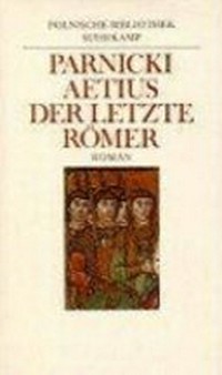 Aetius, der letzte Römer: Roman