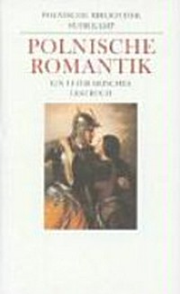 Polnische Romantik: ein literarisches Lesebuch