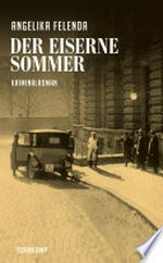 Der eiserne Sommer: Reitmeyers erster Fall ; Kriminalroman