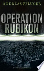 Operation Rubikon: Thriller