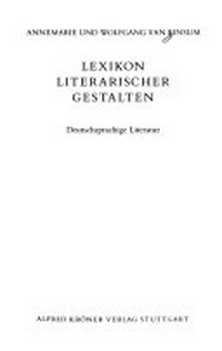 Lexikon literarischer Gestalten 1: Deutschsprachige Literatur