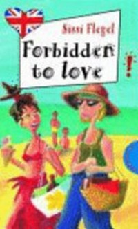Forbidden to Love!