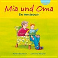 Mia und Oma: ein Wendebuch