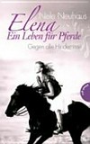 Elena - Ein Leben für Pferde 01: Gegen alle Hindernisse Elena - Ein Leben für Pferde 01: Gegen alle Hindernisse