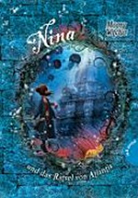 Nina 04 Ab 10 Jahren: Nina und das Rätsel von Atlantis