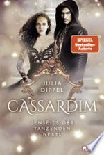 Cassardim 3: Jenseits der Tanzenden Nebel: Fantasy-Liebesroman für alle Fans von Izara