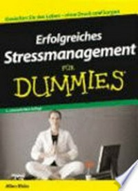 Erfolgreiches Stress-Management für Dummies