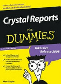 Crystal Reports für Dummies [inklusive Release 2008]
