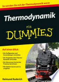 Thermodynamik für Dummies [So werden Sie mit der Thermodynamik warm]