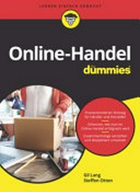Erfolgreicher Online-Handel für Dummies [praxisorientierter Einstieg für Händler und Hersteller / Erkennen, wie man im Online-Handel erfolgreich wird]