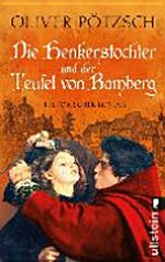 ¬Die¬ Henkerstochter und der Teufel von Bamberg [5.] historischer Roman [um Magdalena]