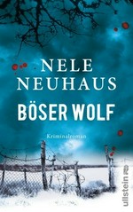Böser Wolf [6. Band um das Ermittlerteam Oliver Bodenstein und Kollegin Pia Kirchhoff] ; Kriminalroman