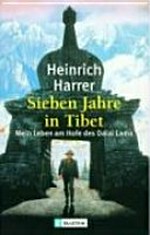 Sieben Jahre in Tibet: mein Leben am Hofe des Dalai Lama