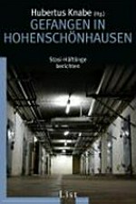 Gefangen in Hohenschönhausen: Stasi-Häftlinge berichten