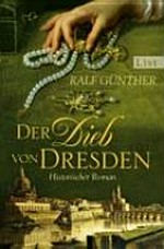 ¬Der¬ Dieb von Dresden: historischer Kriminalroman