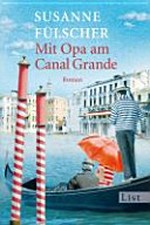 Mit Opa am Canal Grande: Roman