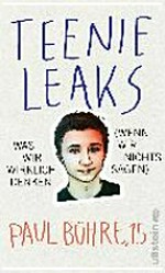 Teenie Leaks: Was wir wirklich denken (wenn wir nichts sagen)