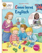 Conni lernt Englisch Ab 5 Jahren [Mit der LeYo!-App erwachen Buchseiten zum Leben; In Zusammenarbeit mit Eltern family]