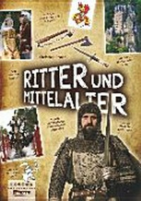 Ritter und Mittelalter Ab 8 Jahren: alles, was du wissen willst!