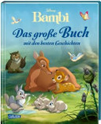 Bambi: das große Buch mit den besten Geschichten
