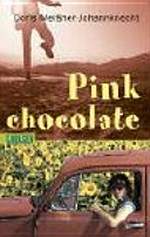 Pink chocolate: eine Story