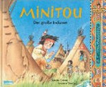 Minitou 01 4-8 Jahre: Der große Indianer