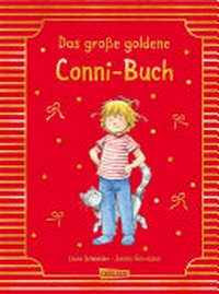 Conni: das große goldene Conni-Buch