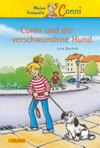 Meine Freundin Conni 06: Conni und der verschwundene Hund